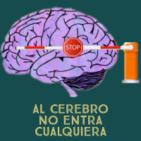 Al cerebro no entra cualquiera