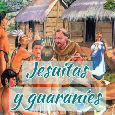 Jesuitas y guaraníes